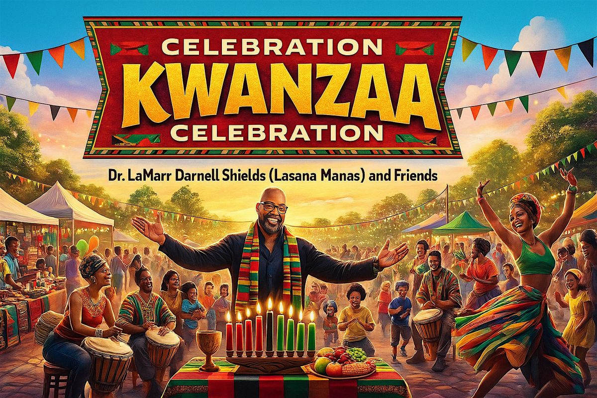 Dr. L. Darnell Shields and Friends' Annual Kwanzaa Celebration, 27 December | Event in Flossmoor | AllEvents