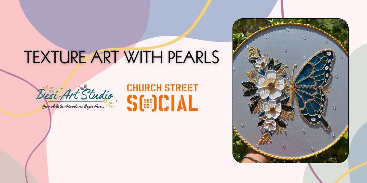 Texture Art with Pearls - Desi Art Studio, 31 August | Event in Bangalore | AllEvents