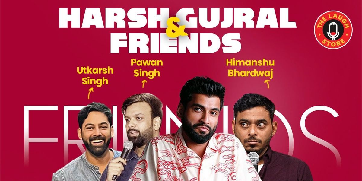 Harsh Gujral & Friends, 20 May | Event in New Delhi | AllEvents