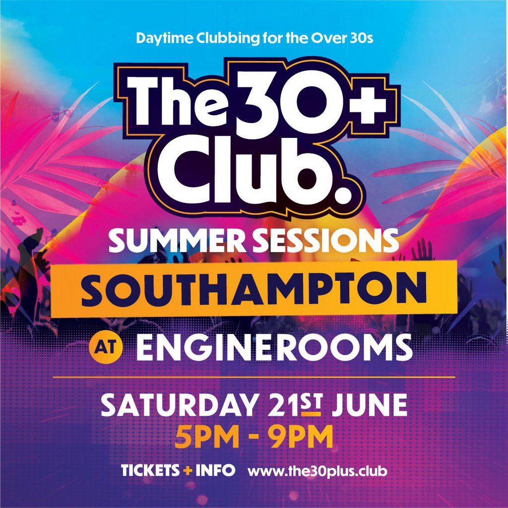 The 30+ Club : Daytime Clubbing for the Over 30s, 21 June | Event in Southampton | AllEvents