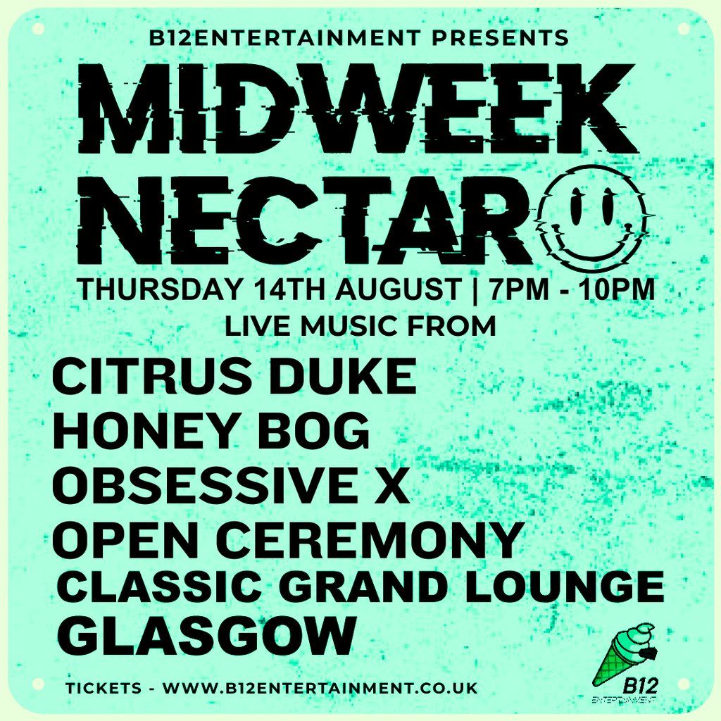 B12 Entertainment Presents - MIDWEEK NECTAR, 14 August | Event in Glasgow | AllEvents