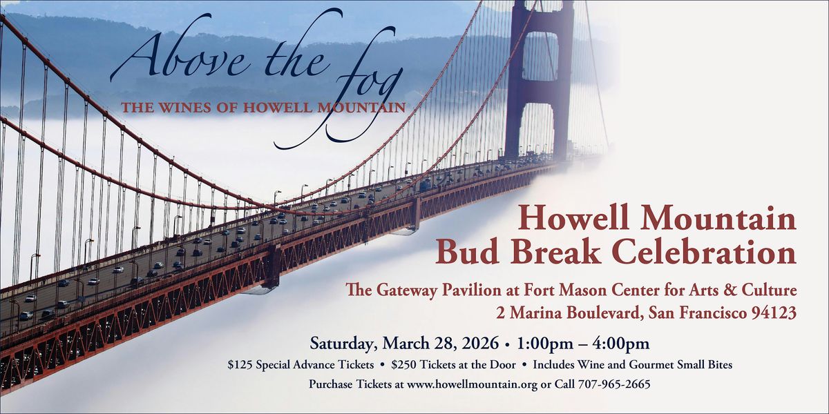 Howell Mountain Bud Break Celebration 2026, 28 March | Event in San Francisco | AllEvents