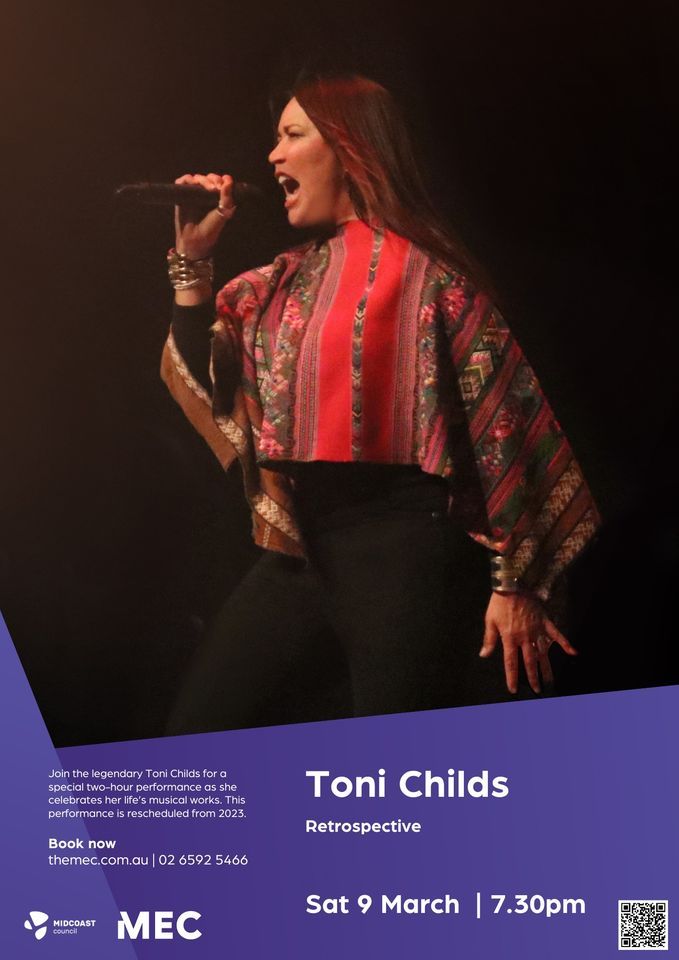 The Toni Childs Music Retrospective, Manning Entertainment Centre