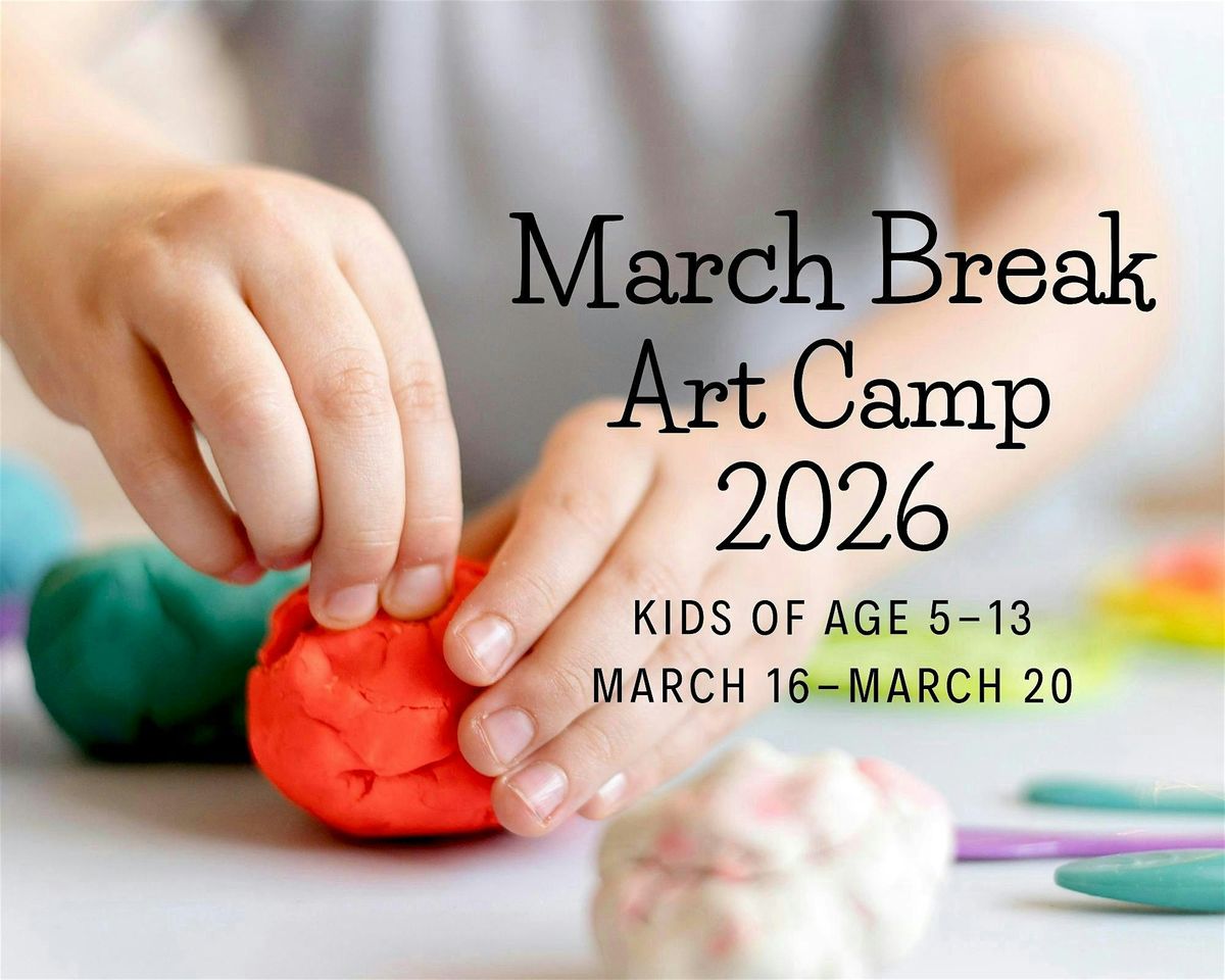 March Break 2026 Art Camp for Ages 5 - 13 From March 16 -20, 16 March | Event in Windsor | AllEvents