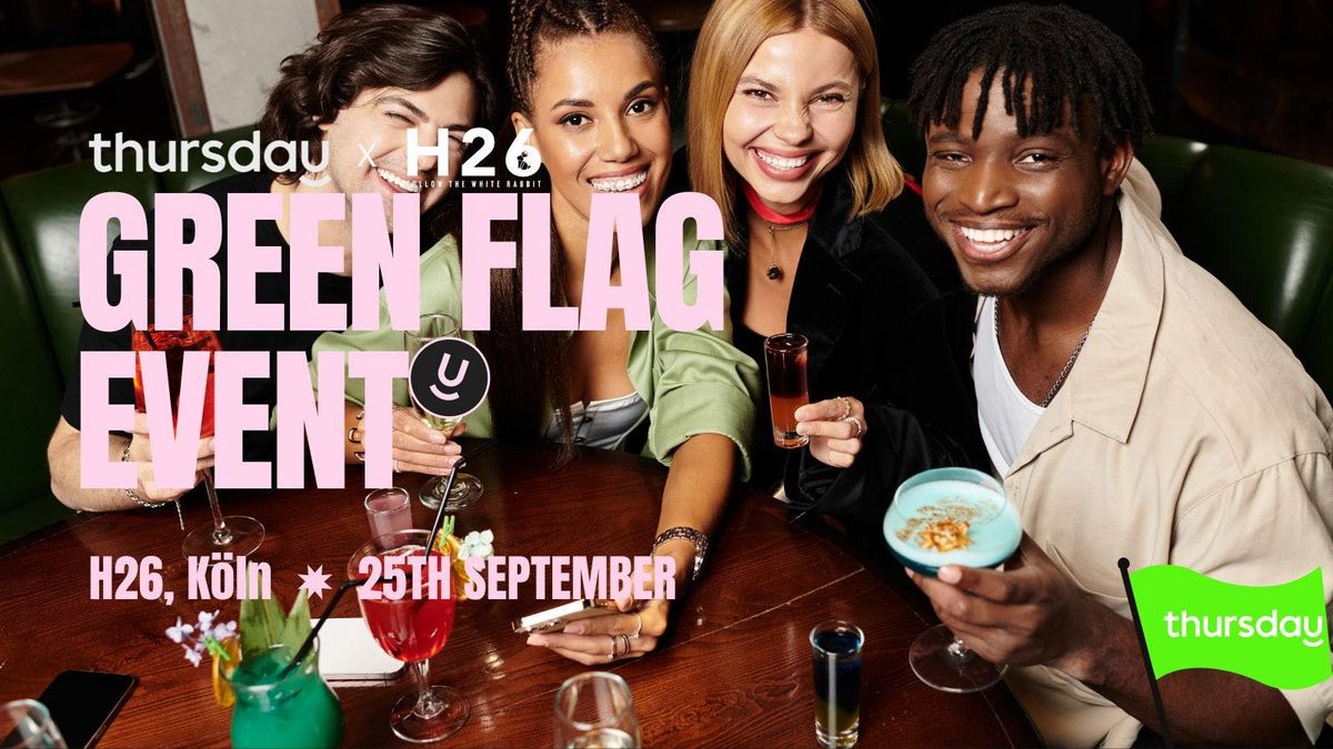 Thursday | Green Flag Party | Cologne, 25 September | Event in Cologne | AllEvents