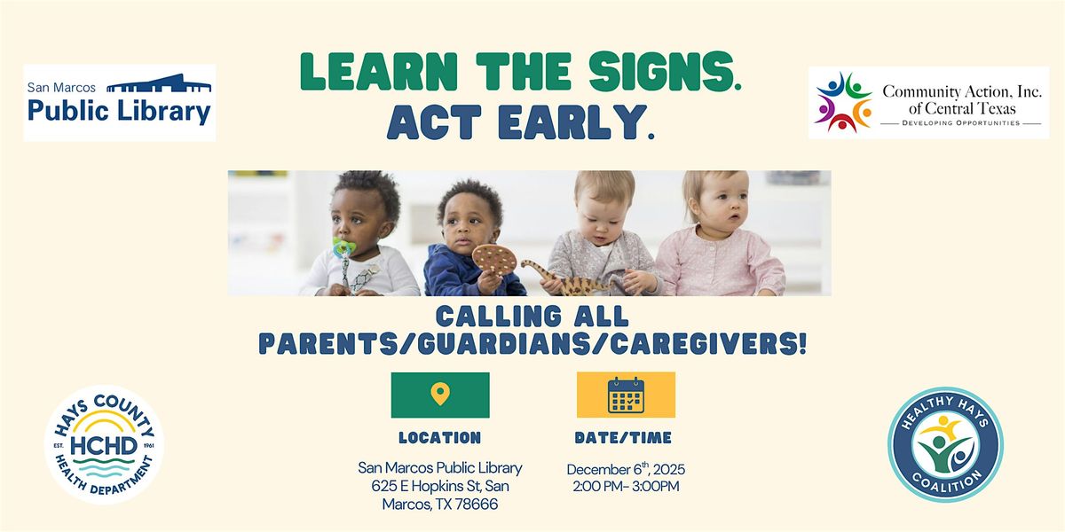 Learn the Signs. Act Early., 6 December | Event in San Marcos | AllEvents