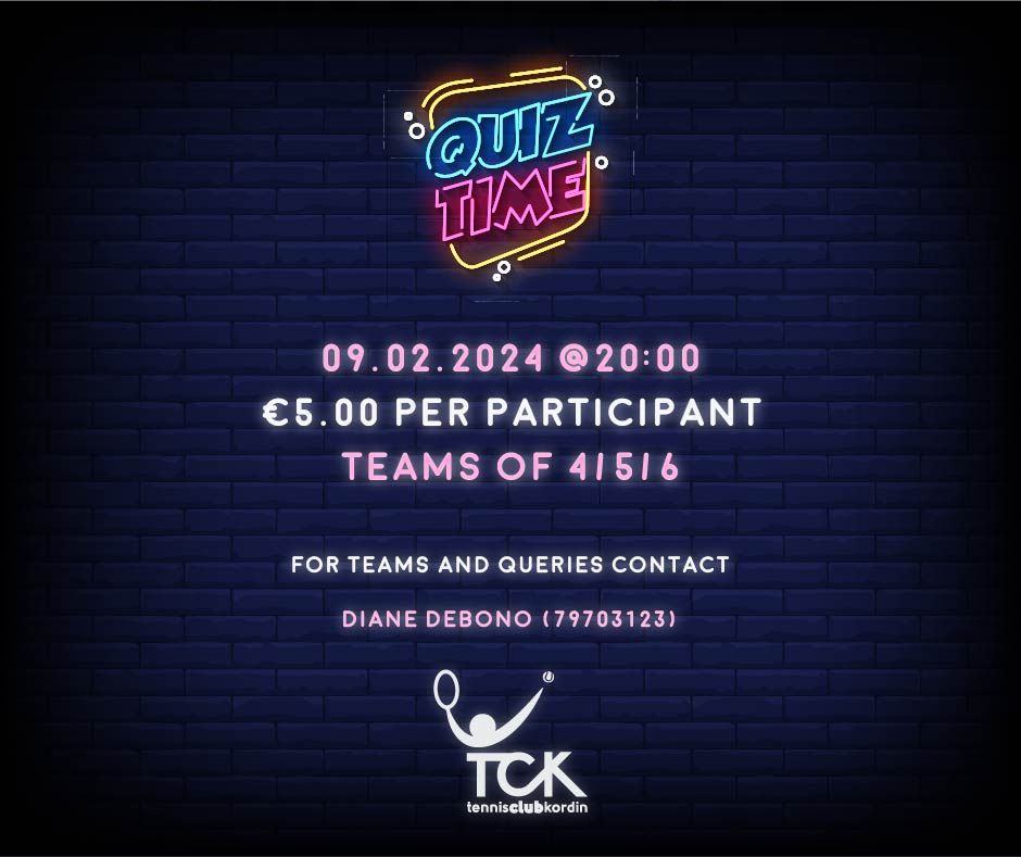 Quiz Time TCK, Tennis Club Kordin, Paola, February 9 2024 AllEvents.in