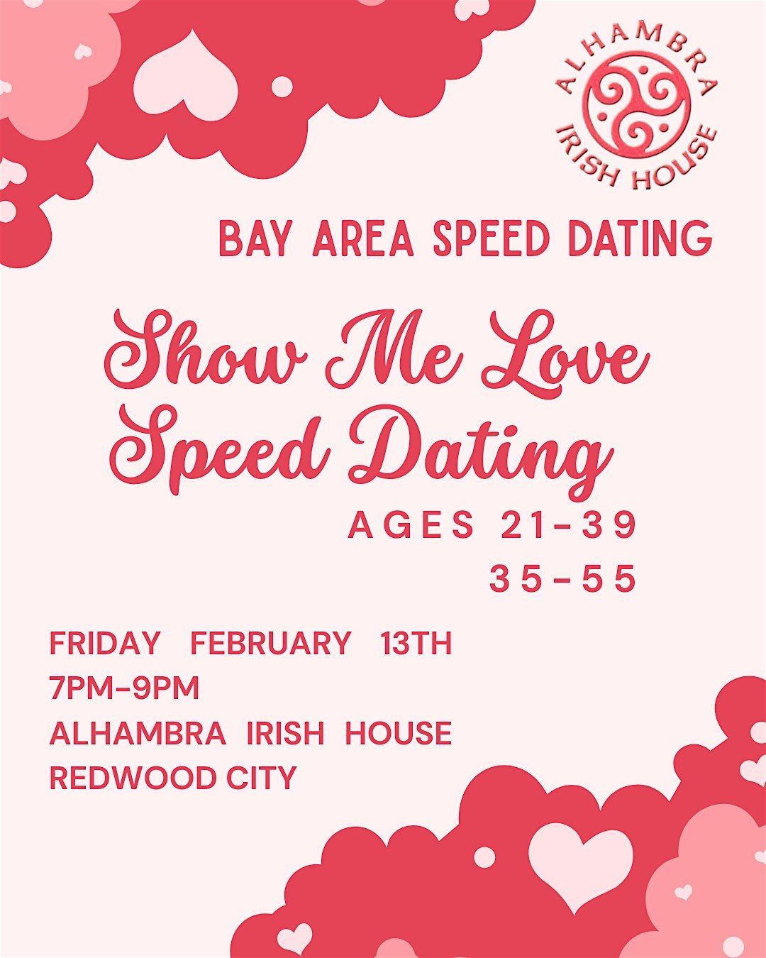 Show Me Love Speed Dating I Ages 21-39, 35-55, Alhambra Irish House ...