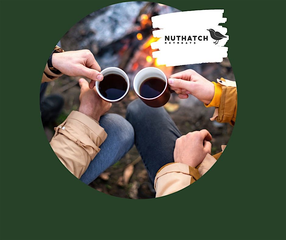 Nuthatch Retreats - Mens Campfire Collective