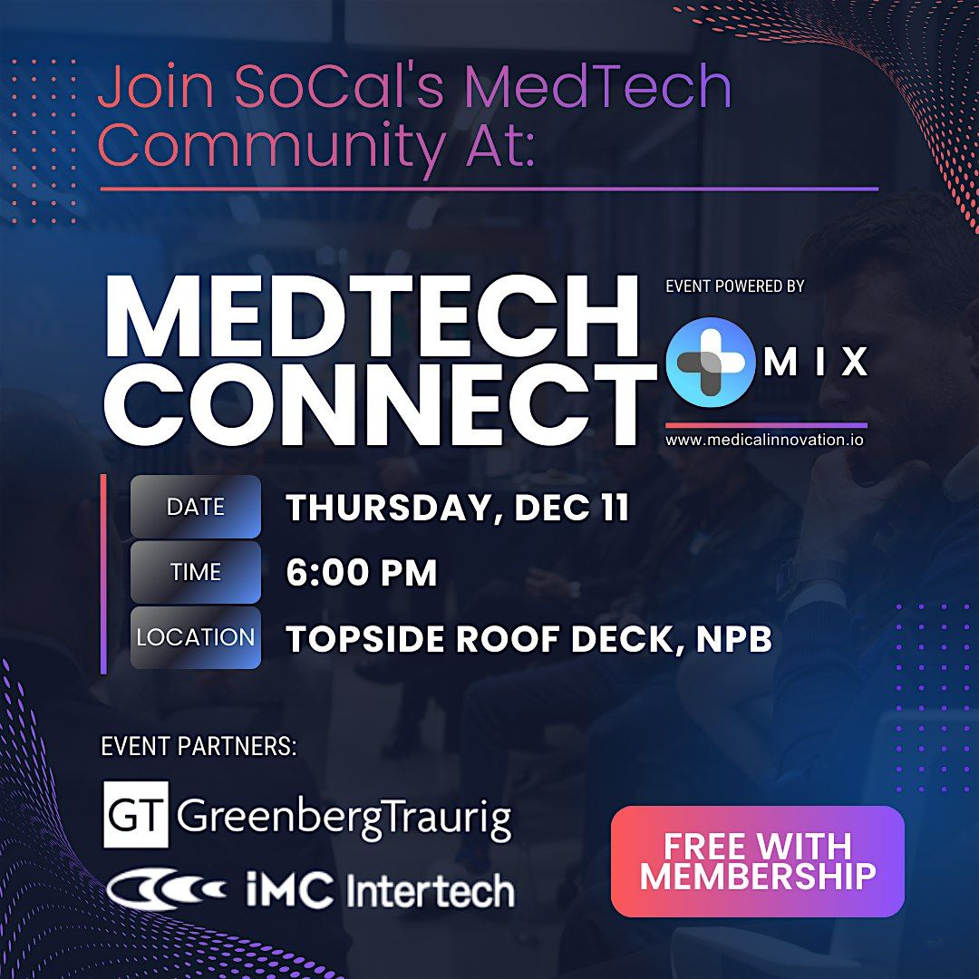MedTech Connect | Innovation Happy Hour, 11 December | Event in Newport Beach | AllEvents