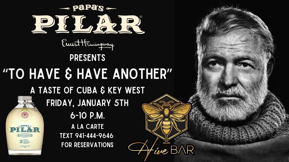 To Have & Have Another sponsored by Papas Pilar Rum, Dive Wine