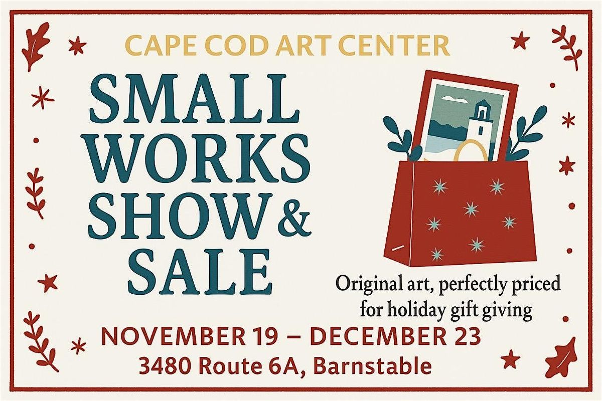 SMALL WORKS SHOW AND SALE | Event in Barnstable | AllEvents