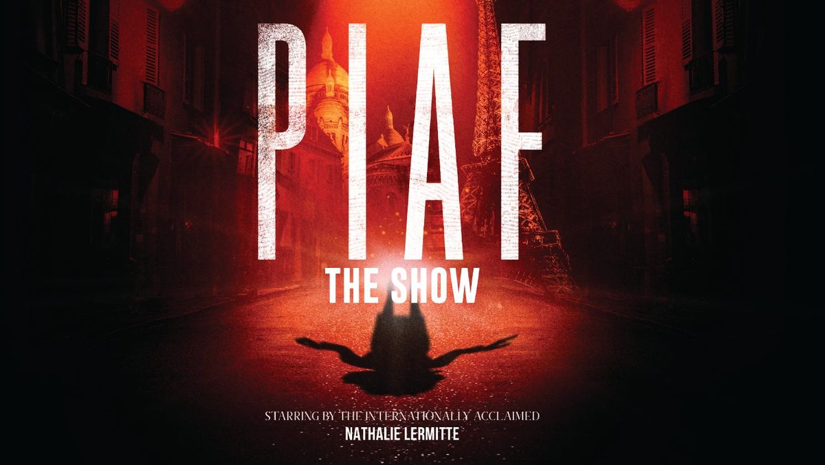 Piaf! The Show, 5 February | Event in Irvine | AllEvents
