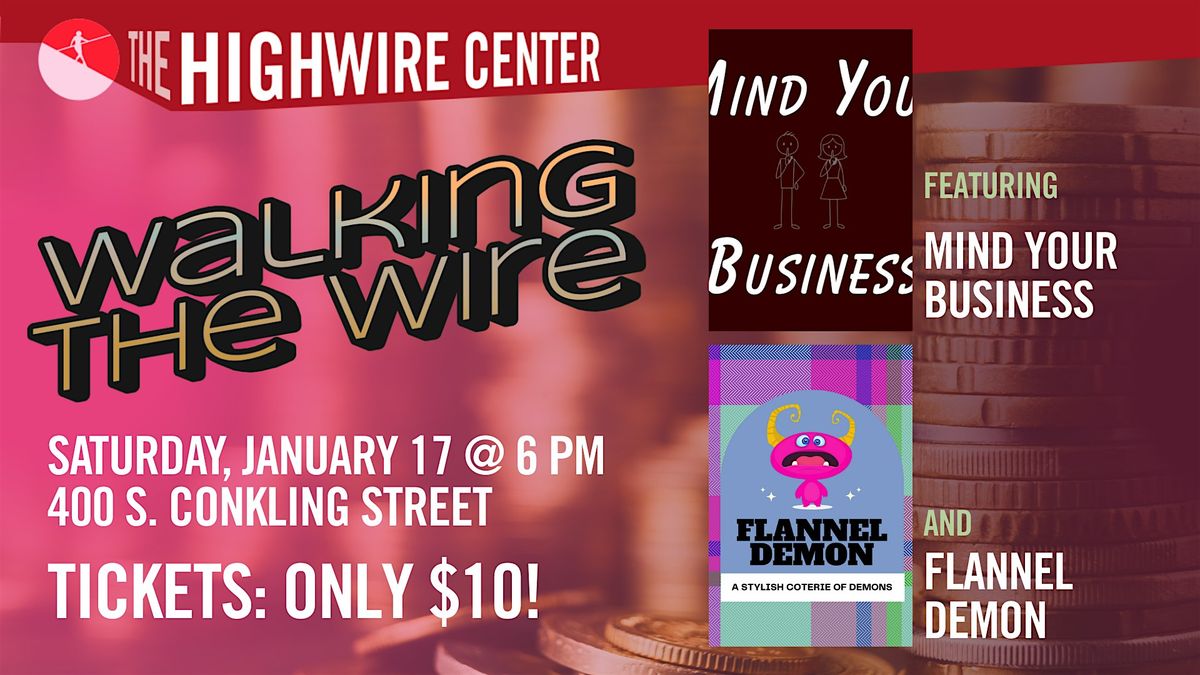 Walking the Wire: Improv at The Highwire Center!, Highwire Improv ...