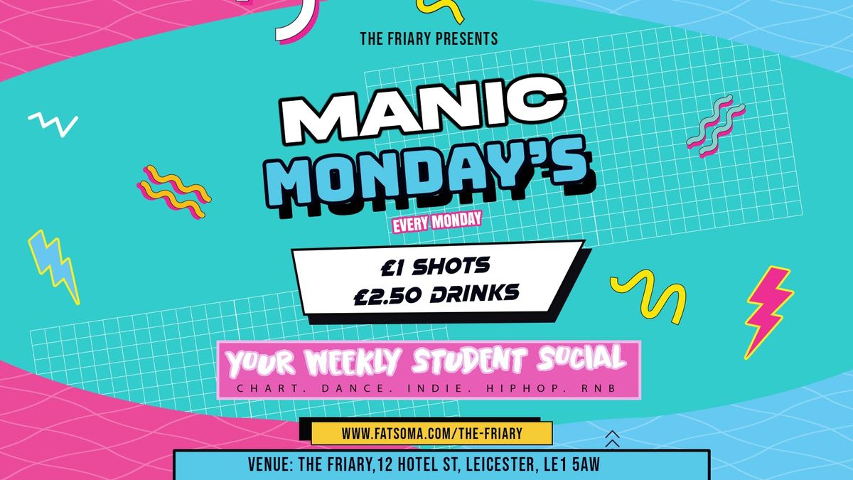 MANIC MONDAYS 🪩 | FREE ENTRY | The Official Monday Session | Event in Leicester | AllEvents