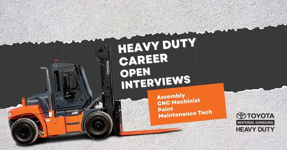 Toyota Material Handling HeavyDuty Open Interviews, 4407 Railroad Ave