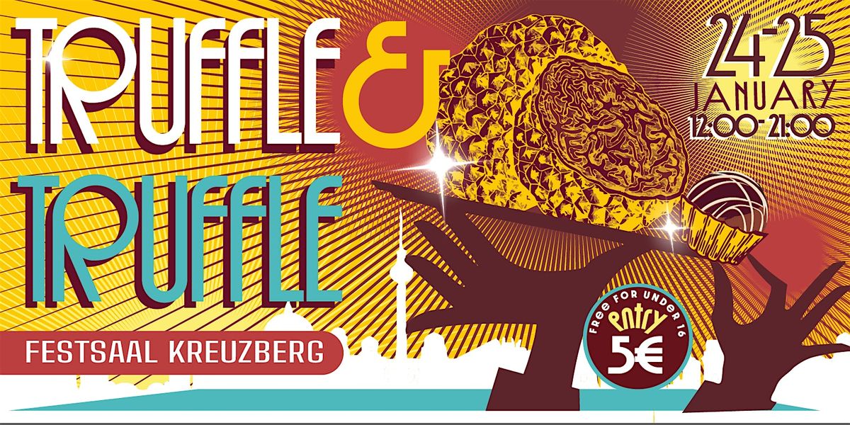 Truffle & Truffle Festival, 24 January | Event in Berlin | AllEvents
