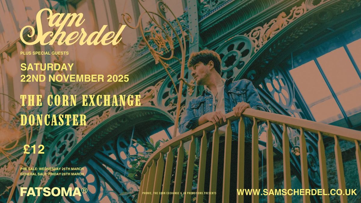 Sam Scherdel - Doncaster Corn Exchange - 22/11/25, 22 November | Event in Doncaster | AllEvents