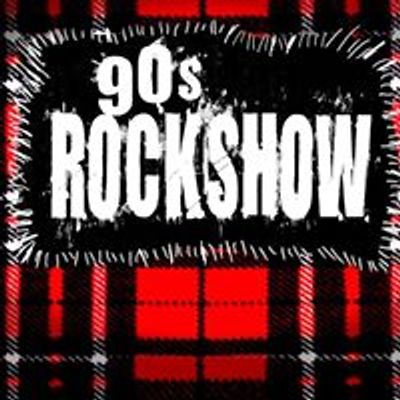 90’s Rock Show