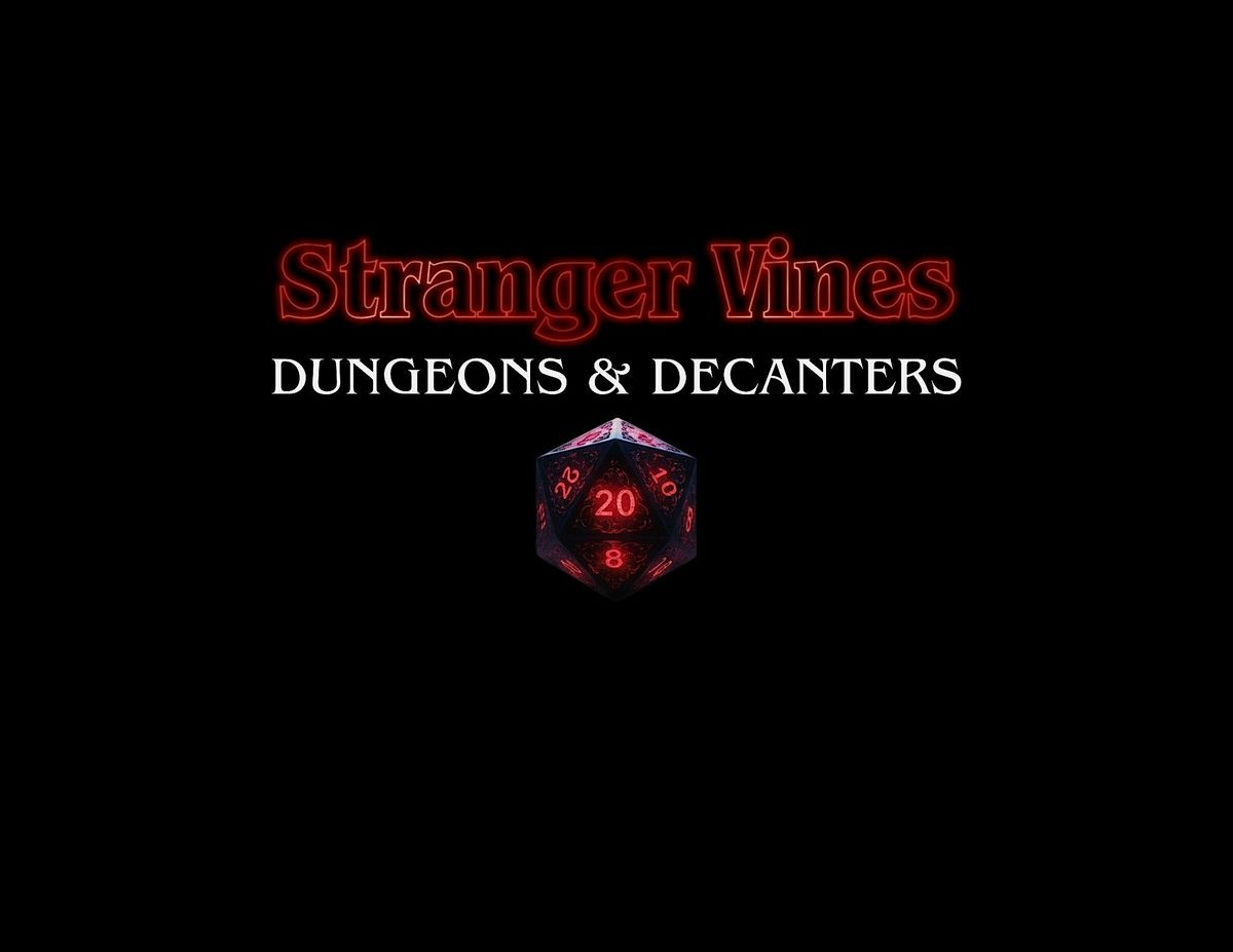Strangers Vines: Dungeons & Decanters, 10 December | Event in Livermore | AllEvents