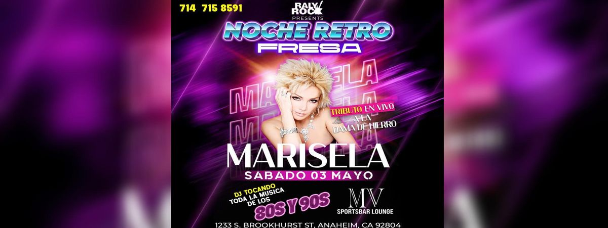 NOCHE RETRO FRESA TRIBUTO A MARISELA, 3 May | Event in Anaheim | AllEvents