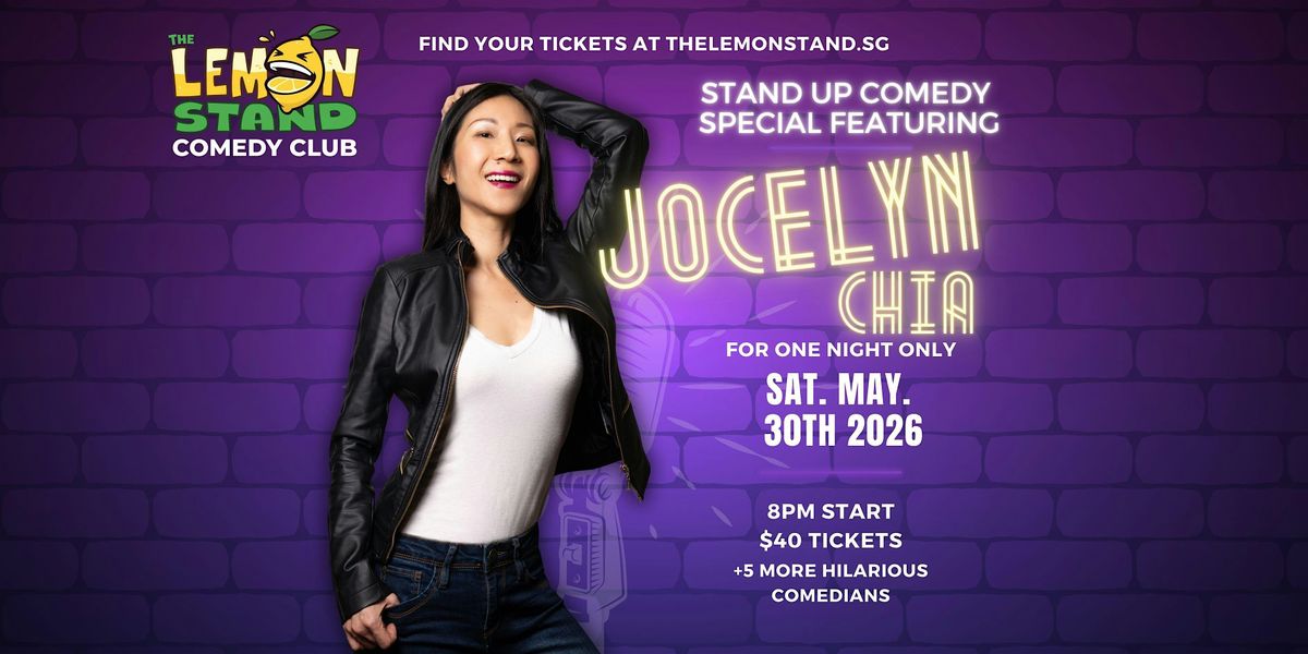 Comedy Special | Jocelyn Chia| May 30th 2026 @ The Lemon Stand Comedy Club