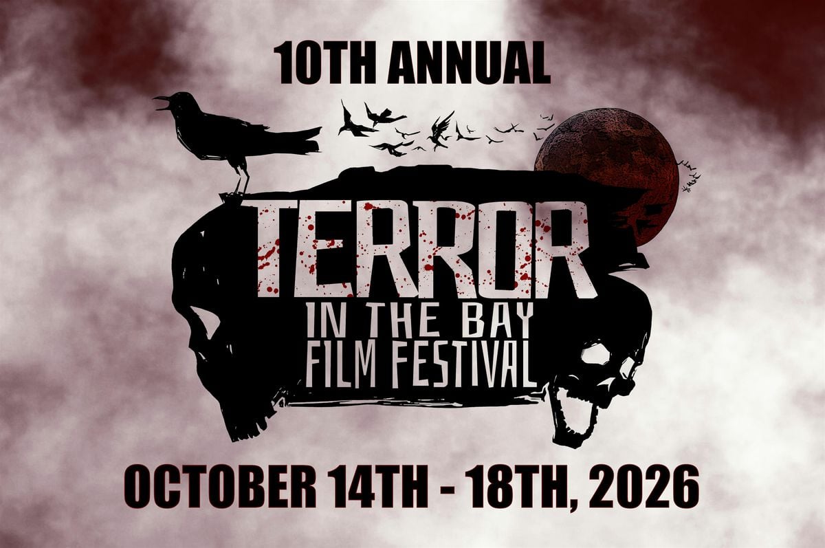 10th Annual Terror in the Bay Film Festival
