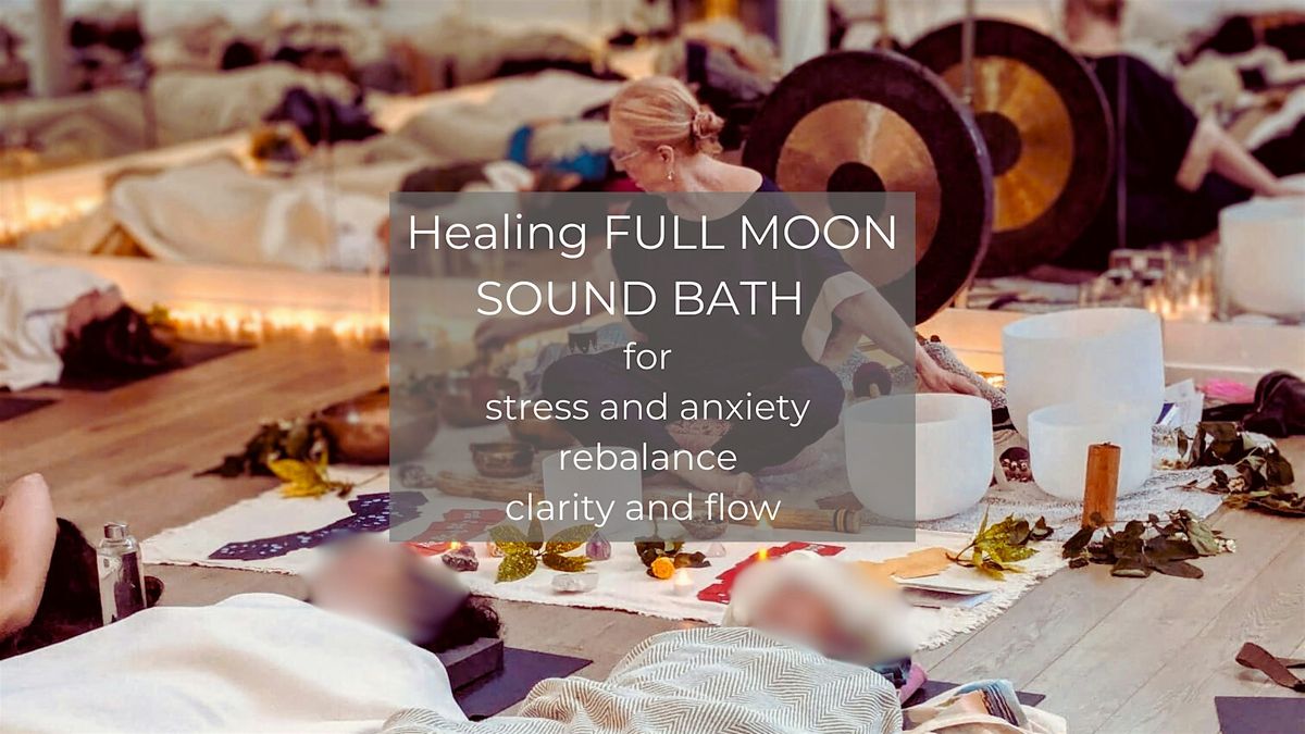 FULL MOON SOUND BATH with Gong, Crystal & Himalayan Singing Bowls, ETNA ...