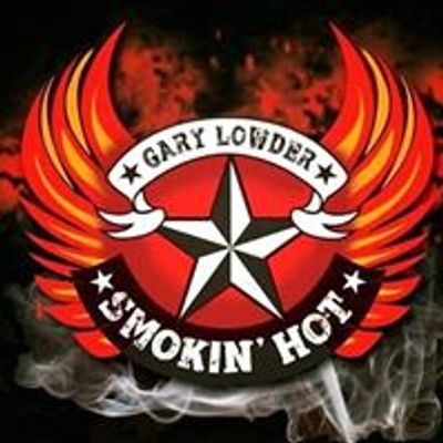Gary Lowder and Smokin' Hot