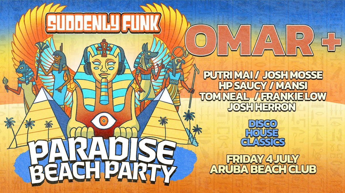 Suddenly Funk presents Omar + @ Aruba, Beachclub, 4 July | Event in Bournemouth | AllEvents