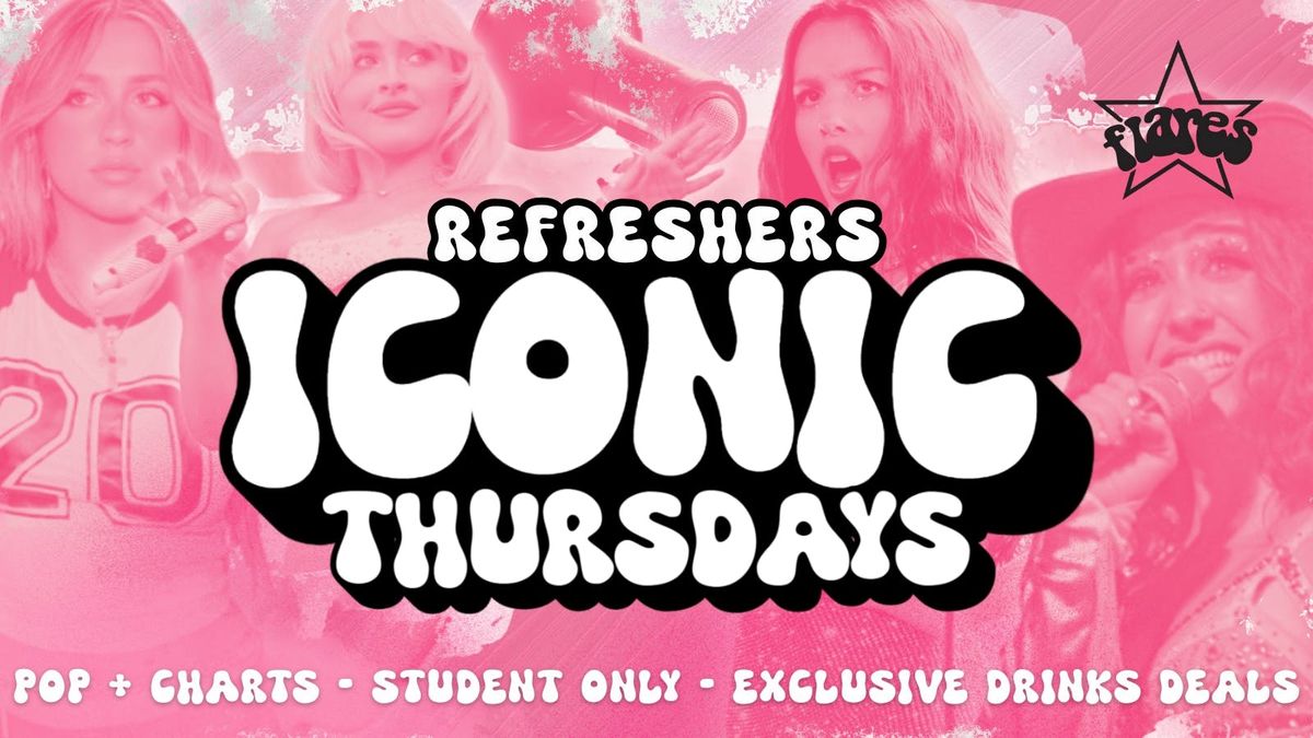 Iconic - Refreshers @ Flares ✨🪩