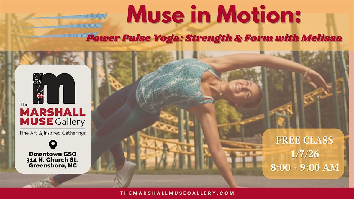 FREE - Power Pulse Yoga: Strength & Form with Melissa