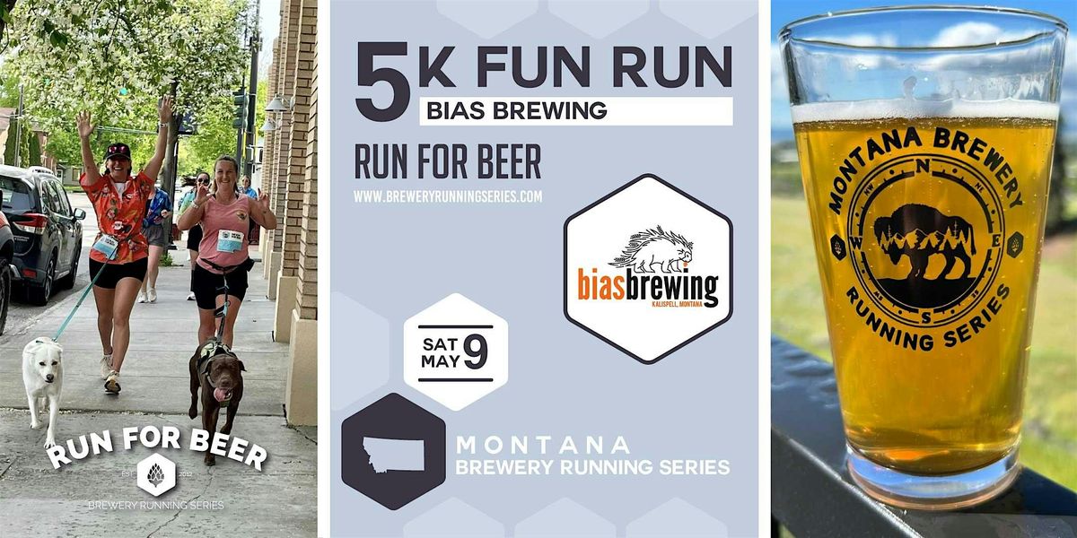 5k Fun Run x Bias Brewing | 2026 Montana Brewery Running Series, 9 May | Event in Kalispell | AllEvents
