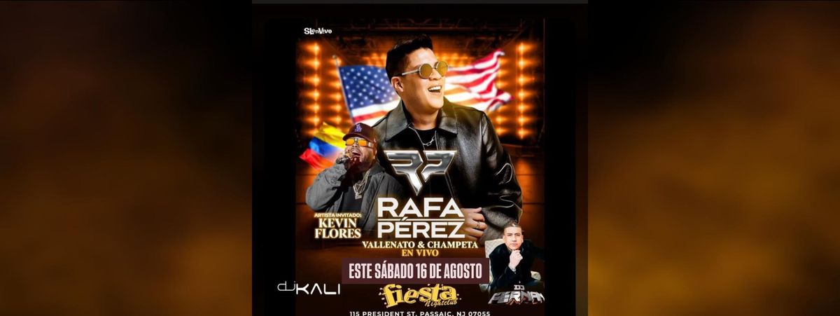 RAFA  PEREZ & MÁS EN FIESTA NIGHT CLUB, 16 August | Event in Passaic | AllEvents
