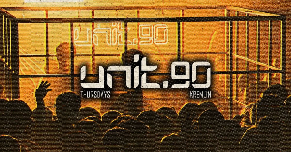 ⚡️[ UNIT.90 - THURSDAYS AT KREMLIN ]  ☀️ SUMMER SERIES LAUNCH NIGHT ☀️, 12 June | Event in Belfast