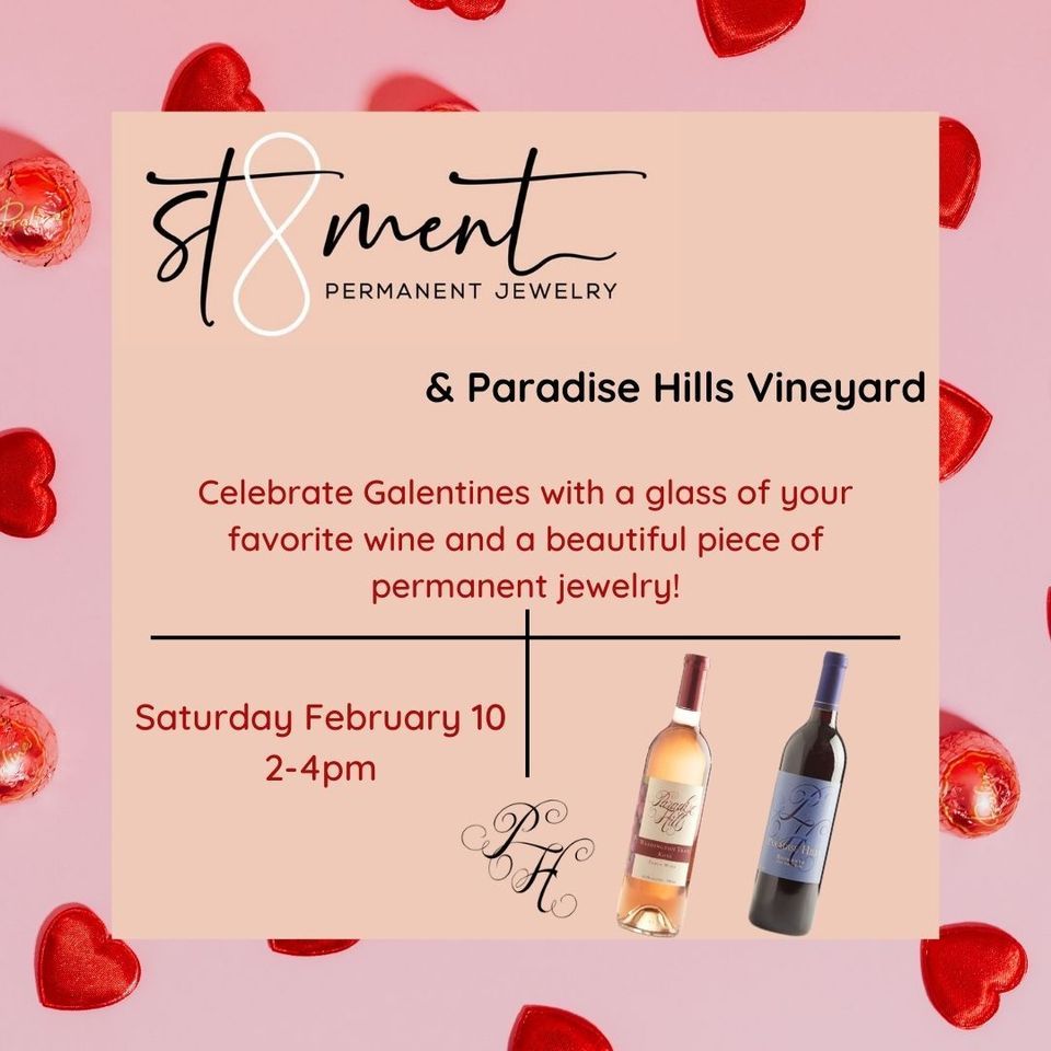 Galentines Permanent Jewelry Pop Up Paradise Hills Vineyard