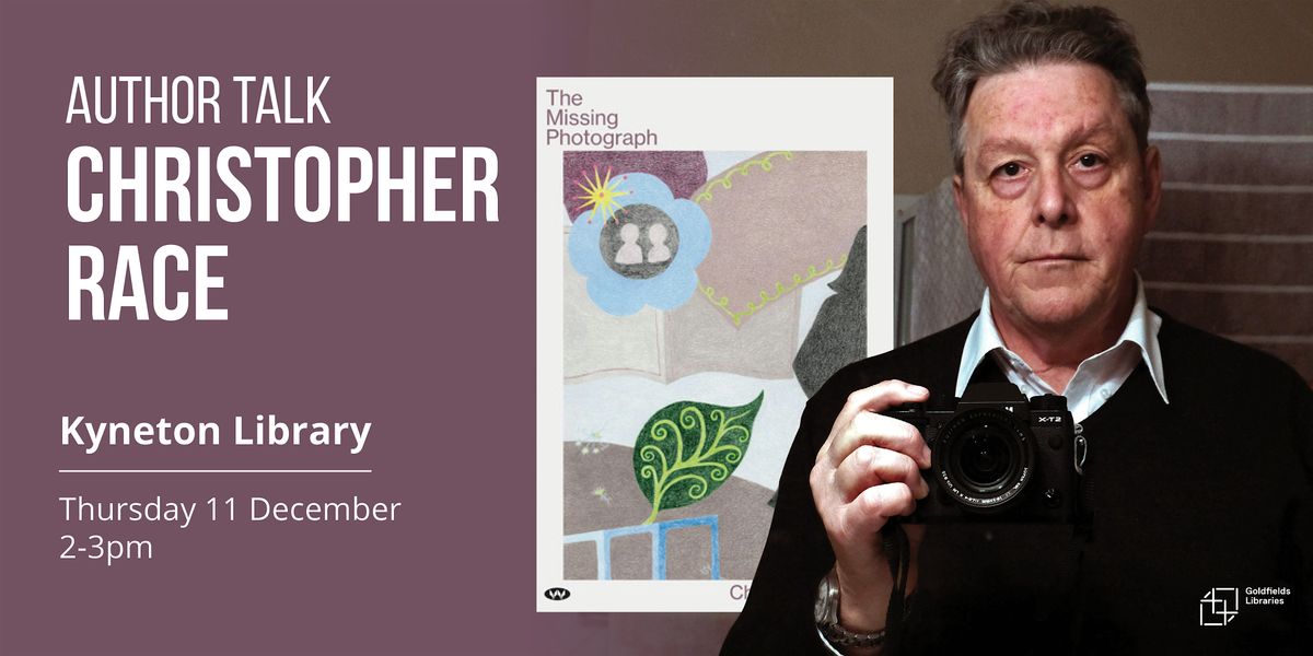 Christopher Race: The Missing Photograph, 11 December | Event in Kyneton | AllEvents