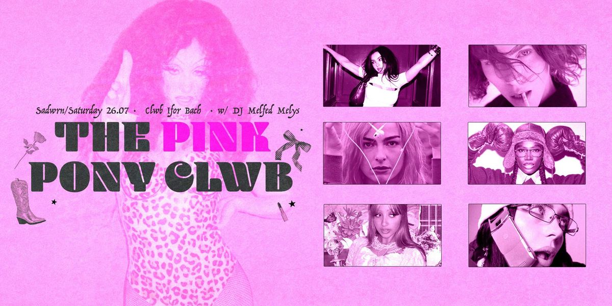 ⋆౨ৎ˚⟡˖ ࣪ THE PINK PONY CLWB ⋆˚⟡౨ৎ ࣪˖ 1 YEAR ANNIVERSARY PARTY!, 26 July | AllEvents