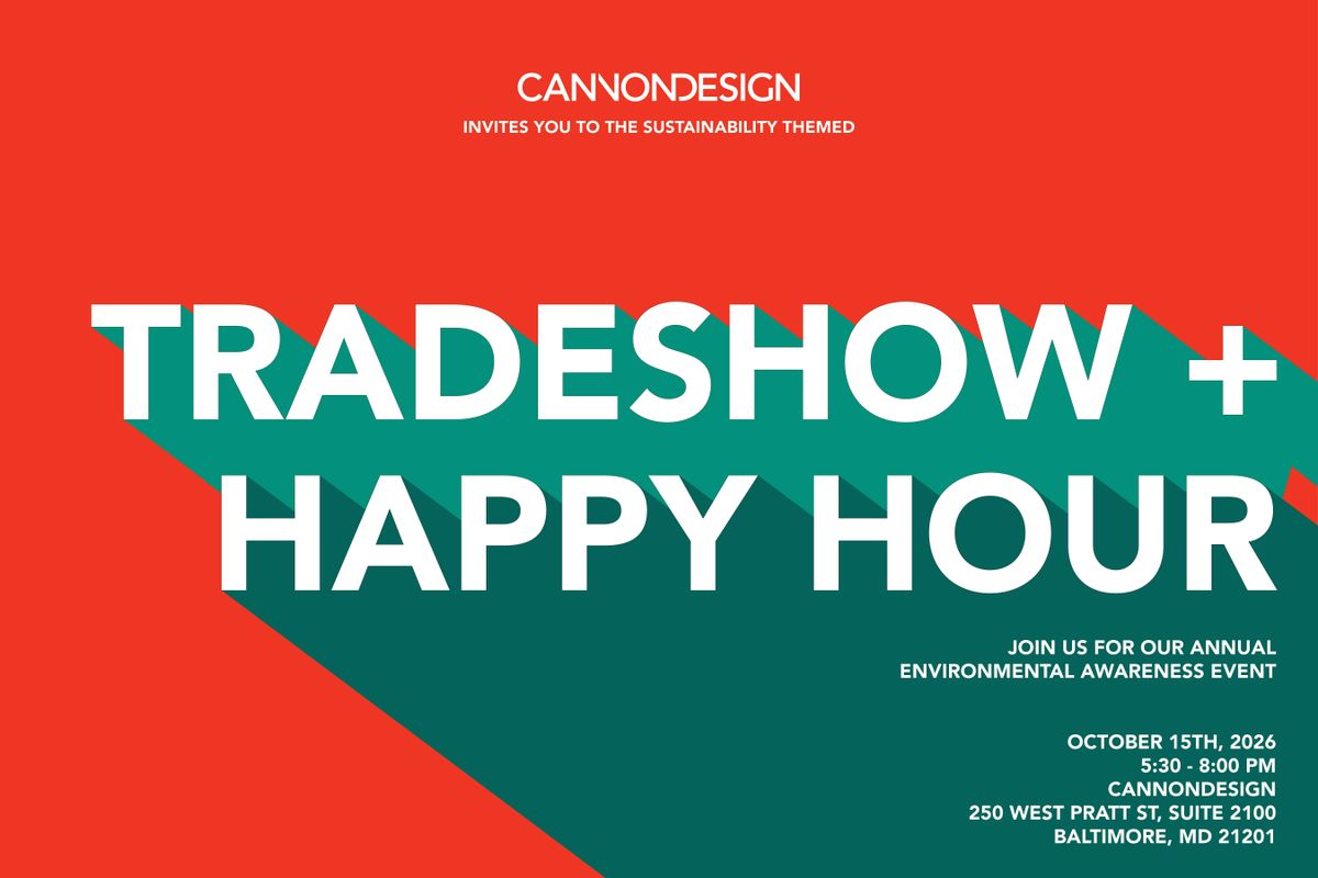 Cannon Designs Environmental Awareness Event - Tradeshow & Happy Hour ...
