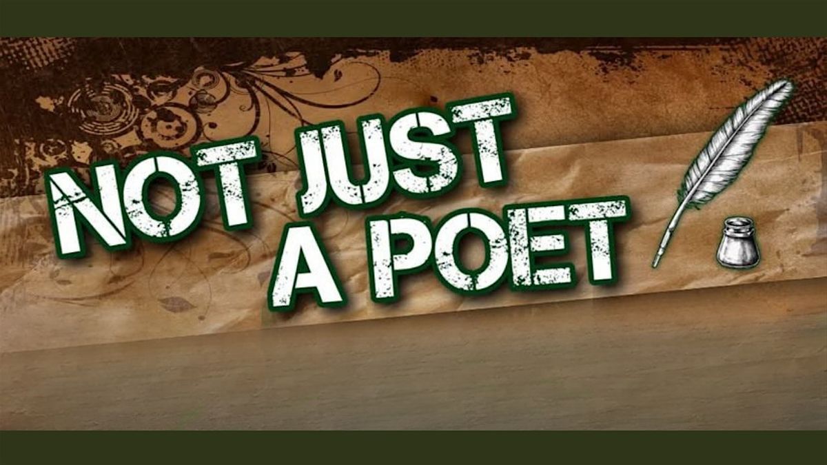 Not "Just" a Poet