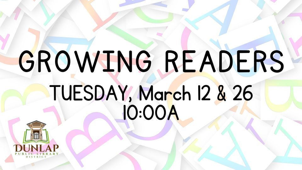 Growing Readers, Dunlap Public Library District, March 26 2024