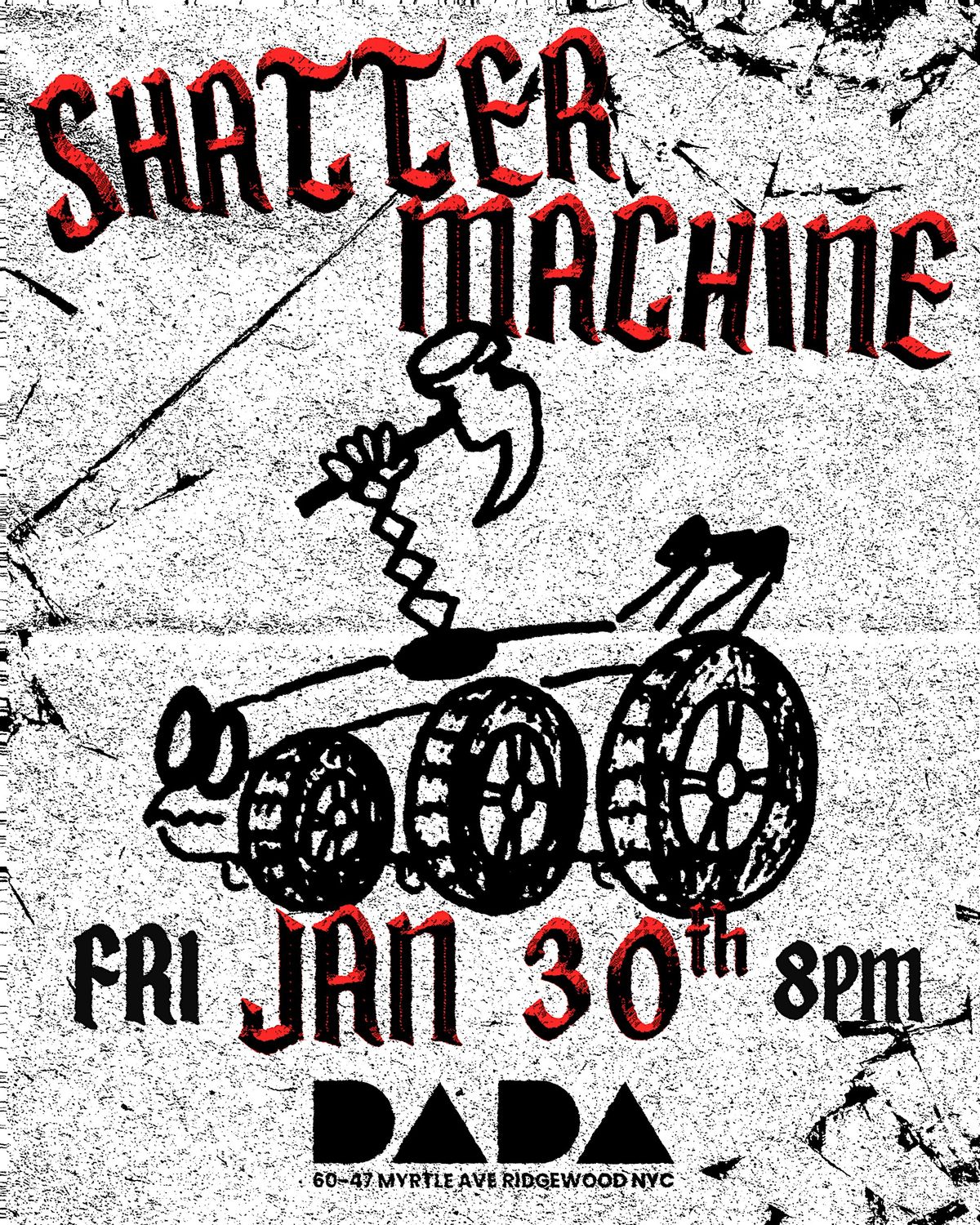 Shatter Machine, Dada, Queens, 30 January 2026 | AllEvents