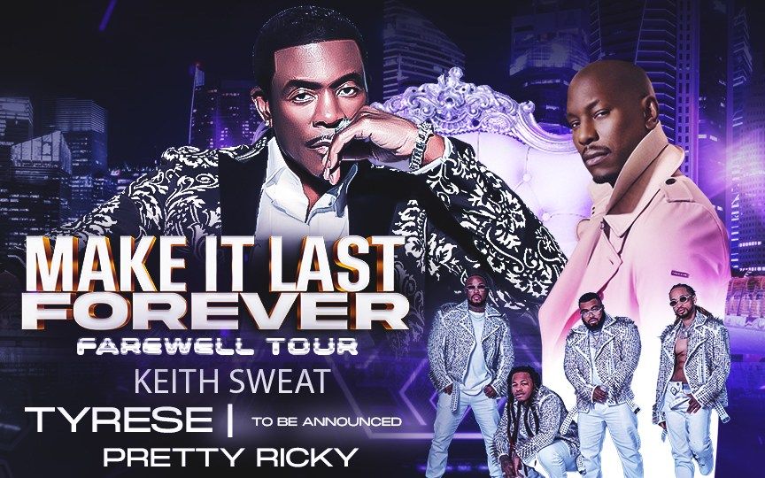 Make It Last Forever 35th Anniversary Keith Sweat, Tyrese, Pretty