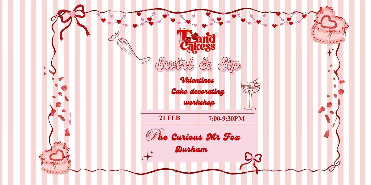 Gals + Vals Swirl&Sip Cake Decorating Workshop