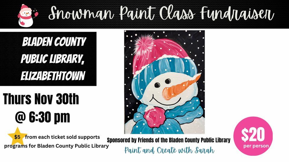 Snowman Family Paint Night Fundraiser, Bladen County Public Library