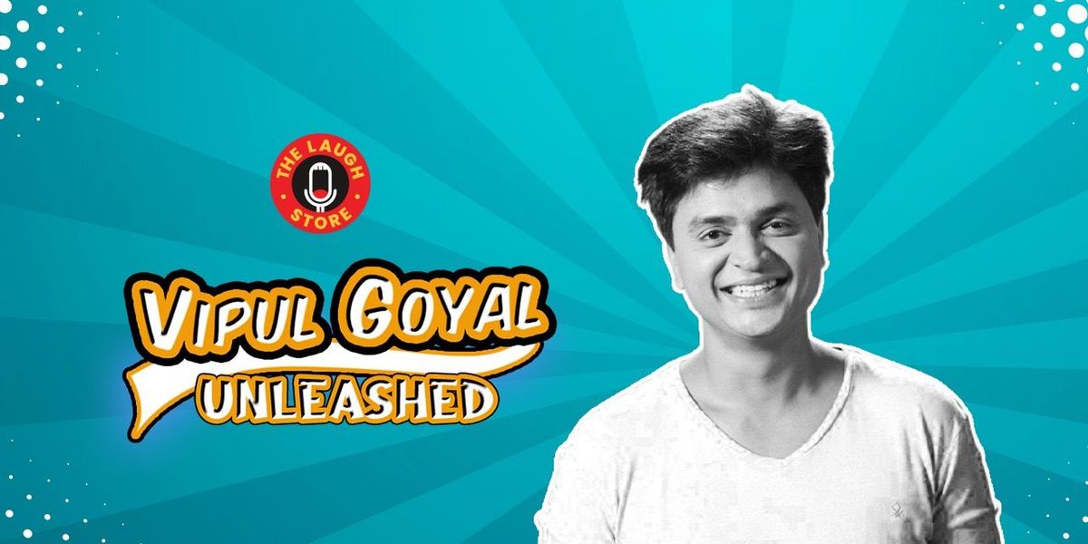 Vipul Goyal Unleashed, 4 July | Event in New Delhi | AllEvents