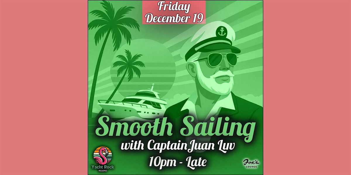 Smooth Sailing, 19 December | Event in Miami | AllEvents