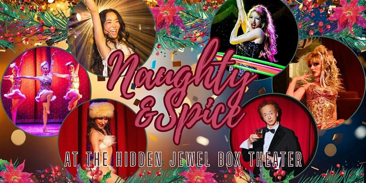 Naughty and Spice at The Hidden Jewel Box Theater!, 6 December | Event in New York | AllEvents