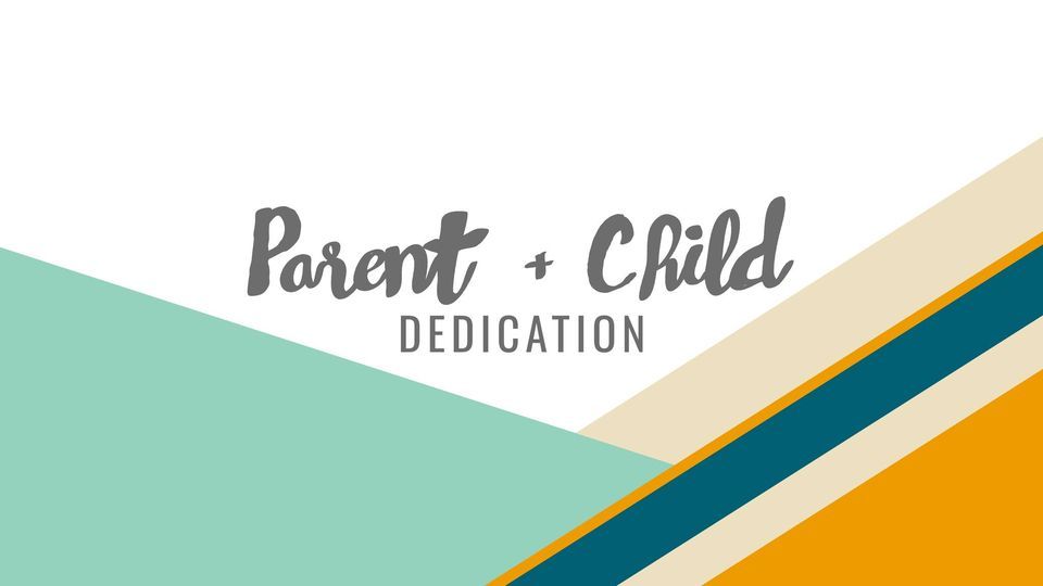 Parent Child Dedication Grace Church Reno October 23 22 Allevents In