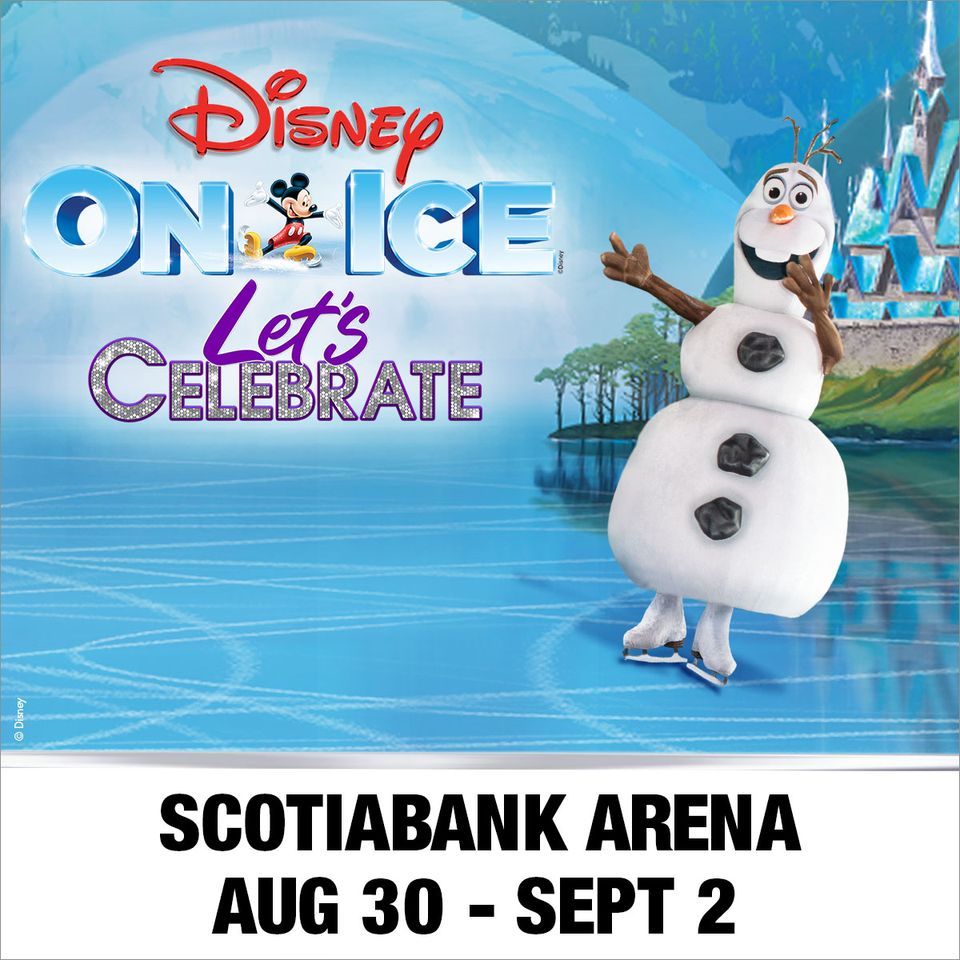 Disney On Ice Lets Celebrate Toronto, ON, Scotiabank Arena, Toronto